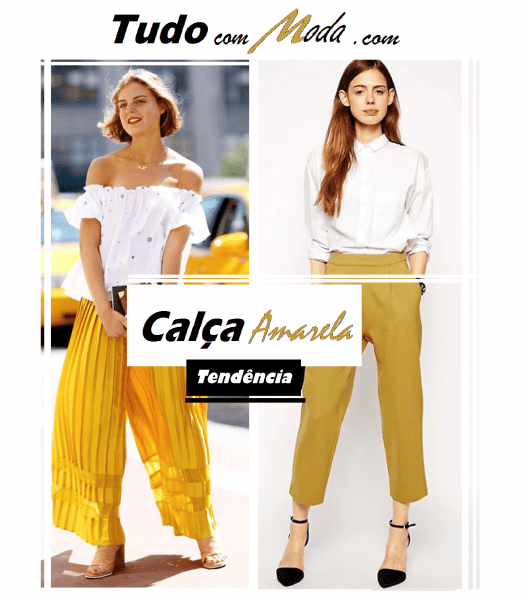 Calça Amarela Feminina – Como Usar & 42 Dicas de Looks Incríveis!