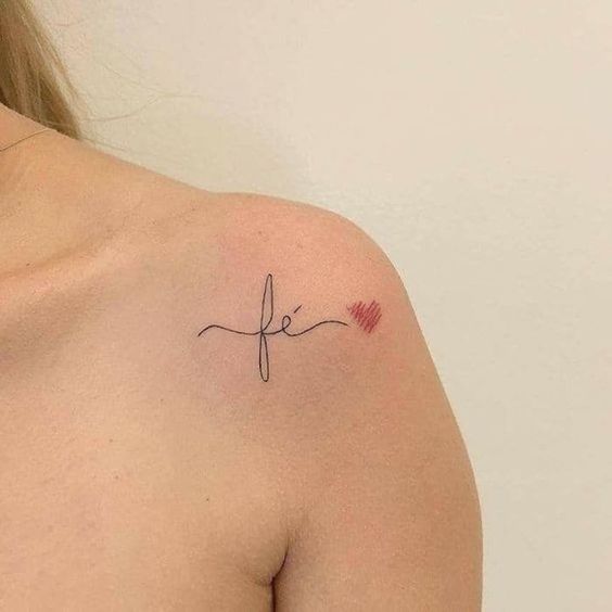 21 tatuagem fe com coracao no ombro Pinterest